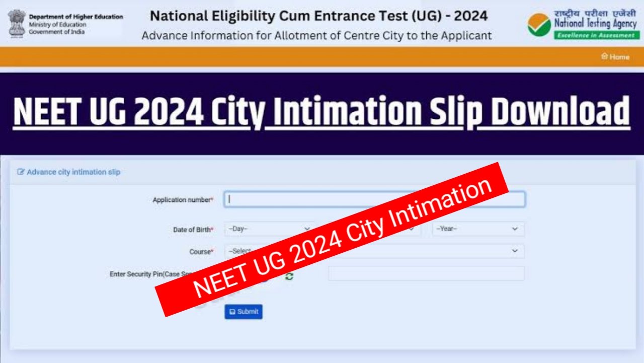 NEET UG  Exam City Slip 2024
